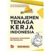 Image of Manajemen tenaga kerja indonesia : Pendekatan administratif dan operasional