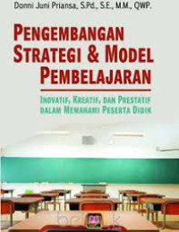 Image of Pengembangan strategi & model pembelajaran : Inovatif, Kreatif dan Prestatif dalam memahami peserta didik