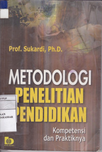 Image of Metodologi penelitian pendidikan : kompetensi dan praktiknya