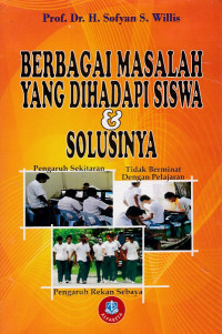 Image of Berbagai masalah yang dihadapi siswa dan Solusinya