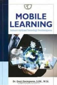 Image of Mobile learning : sebuah aplikasi teknologi pembelajaran