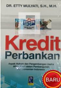 Image of Kredit perbankan : aspek hukum dan pengembangan usaha mikro kecil dalam pembangunan perekonomian indonesia